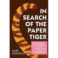 In Search of the Paper Tiger: A Sociological Perspective of Myth, Formula, and the Mystery Genre in the Entertainment Print Mass Medium - Paperback