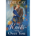 In Knots Over You - Paperback