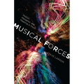 Musical Forces: Motion, Metaphor, and Meaning in Music - Hardcover