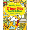Activity Books For 2 Year Olds Doodle Edition - Paperback