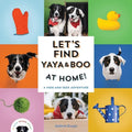 Let's Find Yaya and Boo at Home!: A Hide-And-Seek Adventure - Board Book