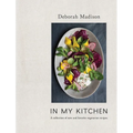 In My Kitchen: A Collection of New and Favorite Vegetarian Recipes [A Cookbook] - Hardcover