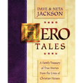 Hero Tales: A Family Treasury of True Stories from the Lives of Christian Heroes - Paperback