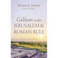 Galileans under Jerusalem and Roman Rule - Paperback