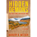 Hidden Demons: Evil Visits A Small New England Town - Paperback