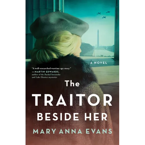 The Traitor Beside Her: A WWII Mystery - Paperback