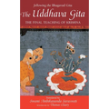 The Uddhava Gita: The Final Teaching of Krishna - Paperback