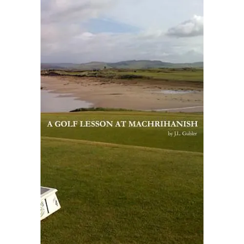 A Golf Lesson at Machrihanish - Paperback