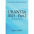 Urantia 2025 Part 2, The Local Universe - Paperback