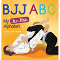 Bjj ABC: My Jiu-Jitsu Alphabet - Hardcover