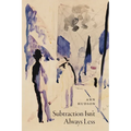 Subtraction Isn't Always Less - Paperback