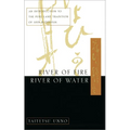 River of Fire, River of Water: An Introduction to the Pure Land Tradition of Shin Buddhism - Paperback
