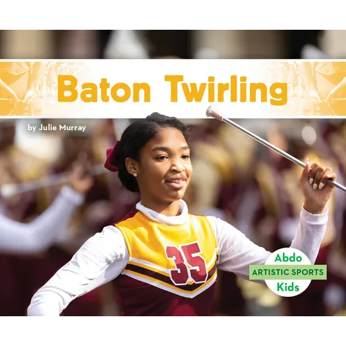 Baton Twirling - Library Binding