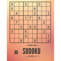 80 Medium sudoku level 4: large print sudoku and solutions, train your brain - Paperback