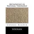 METAPHYSICS & NATURAL THEOLOGY Course Reader - Paperback
