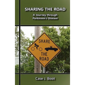 Sharing the Road: A Journey Through Parkinson's Disease - Paperback