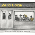 Zero Local: Next Stop: Kindness - Hardcover