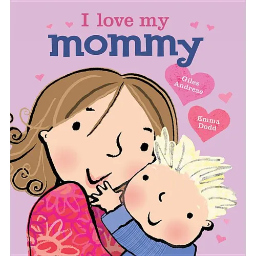 I Love My Mommy - Board Book