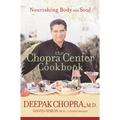 The Chopra Center Cookbook: Nourishing Body and Soul - Paperback