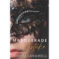 Masquerade Mistake: A Single Mom, Secret Baby, Second Chance Romance - Paperback