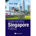 Understanding Singapore Politics - Hardcover