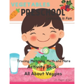 My Preschool: Tracing, Matching, Math and More: All about Vegetables - Paperback