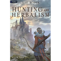Hunting and Herbalism: A Druid Litrpg - Paperback