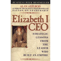 Elizabeth I CEO: Strategic Lessons from the Leader Who Built an Empire - Paperback