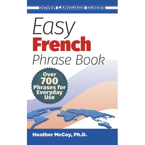 Easy French Phrase Book: Over 700 Phrases for Everyday Use - Paperback