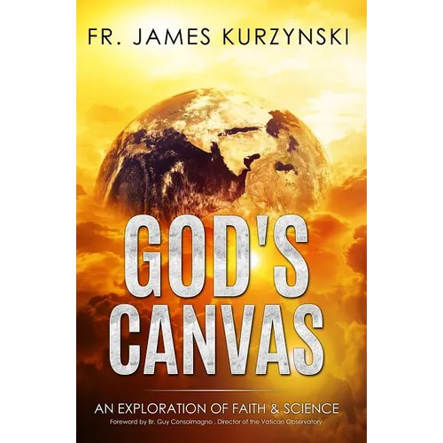 God's Canvas: An Exploration of Faith, Astronomy, and Creation - Paperback