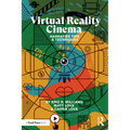 Virtual Reality Cinema: Narrative Tips and Techniques - Paperback