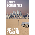Early Sobrieties - Hardcover