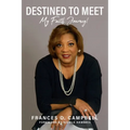 Destined To Meet: My Faith Journey! - Paperback