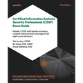 Certified Information Systems Security Professional (CISSP) Exam Guide: Master CISSP with hands-on bonus content and practical coverage of all eight e - Paperback