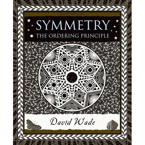 Symmetry: The Ordering Principle - Hardcover