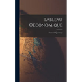 Tableau Oeconomique - Hardcover