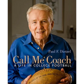 Call Me Coach: A Life in College Football - Hardcover