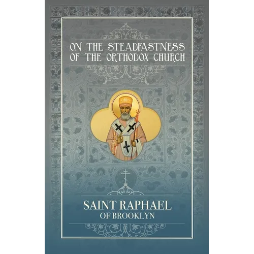 On the Steadfastness of the Orthodox Church - Paperback