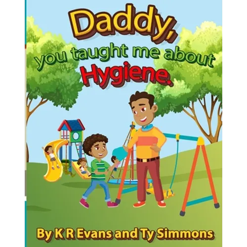 Daddy, you taught me about Hygiene: Zayon series 2 - Paperback