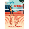 Efrén Dividido (Efrén Divided) - Library Binding
