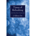 Times of Refreshing - Paperback