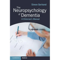 The Neuropsychology of Dementia - Paperback