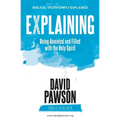 EXPLAINING Being Anointed and Filled with the Holy Spirit - Paperback
