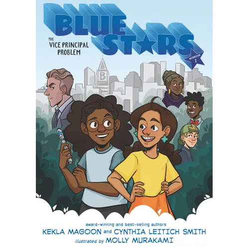 Blue Stars: Mission One: The Vice Principal Problem: A Graphic Novel: (A Middle Grade Superhero Story for Kids Ages 8-12 and in Grades 3-7) - Hardcover