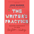 The Writer's Practice: Building Confidence in Your Nonfiction Writing - Paperback