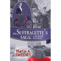 The Suffragette's Saga: A Murder Mystery - Paperback