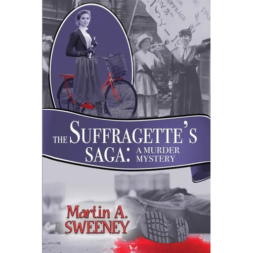 The Suffragette's Saga: A Murder Mystery - Paperback