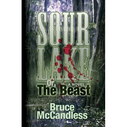 Sour Lake: Or, The Beast - Paperback