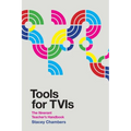Tools for TVIs: The Itinerant Teacher's Handbook - Paperback