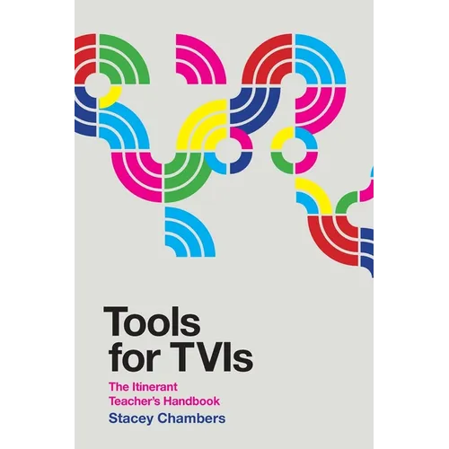 Tools for TVIs: The Itinerant Teacher's Handbook - Paperback